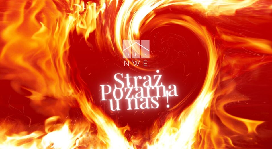 STRAŻ POŻARNA U NAS !!!